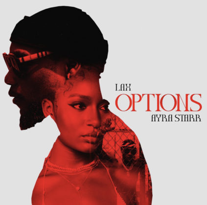 [LYRICS] L.A.X Feat Ayra - Options