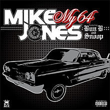 [LYRICS] Mike Jones Ft Snoop Dogg & Bun B - My 64